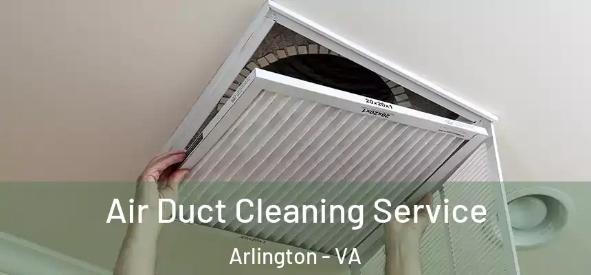 Air Duct Cleaning Service Arlington - VA