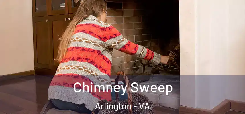 Chimney Sweep Arlington - VA